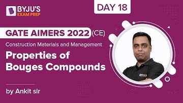 GATE AIMERS 2022 | CE | Construction Materials and Management | Bouges Compounds | Ankit Sharma