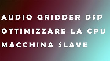 AudioGridder - DSP Slave - Usare AudioGridder con Acustica Audio e Kontakt.