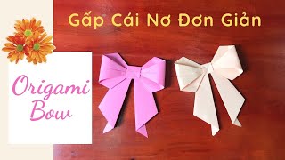 How To Make Paper Bow? Cách Gấp Cái Nơ Bằng Giấy Dễ Nhất l ORIGAMI PAPER BOW