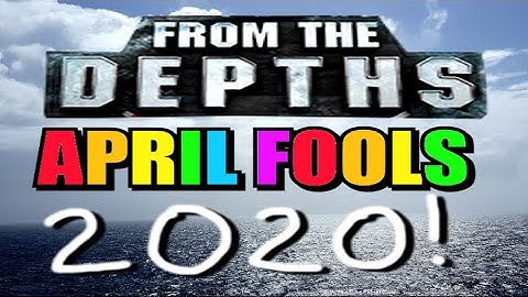 The Marauder Faction! From the Depths, April Fools 2020