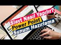 Slayt nasl yaplr  power point sunum hazrlama