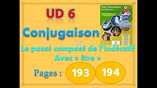 pour communiquer 4AEP UD6 conjugaison passé composé avec être p193-194