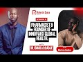 Ep 16 Conversation With Dr Ismail D Badjie Pharmacist Founder Of Innovarx Global Health 