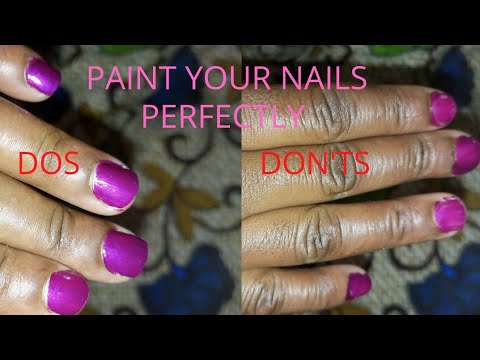Dos and Don'ts: how to paint your nails perfectly - YouTube