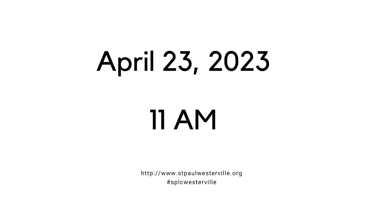 11 AM Worship Sunday, April 23, 2023 YouTube