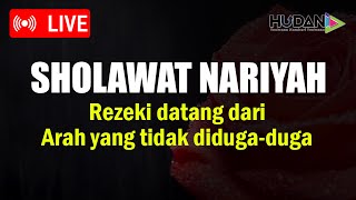 DENGARKAN & AMALKAN ❗ SHOLAWAT NARIYAH, Sholawat Pembuka Rezeki, Datang dari Arah Tak Terduga