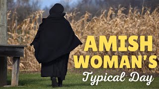 Amish Woman explains: What my typical day looks like