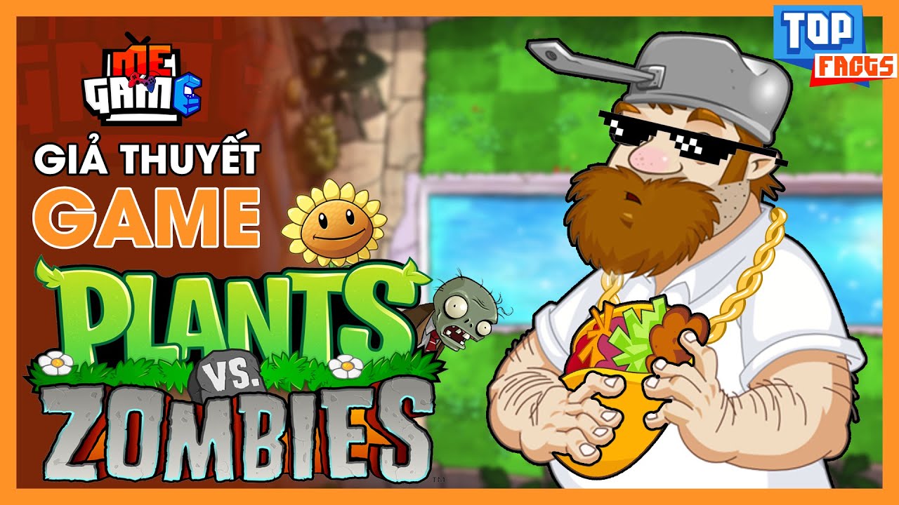 Giả Thuyết Game: Plants Vs Zombies - Ai Mới Là Trùm Cuối? | meGAME
