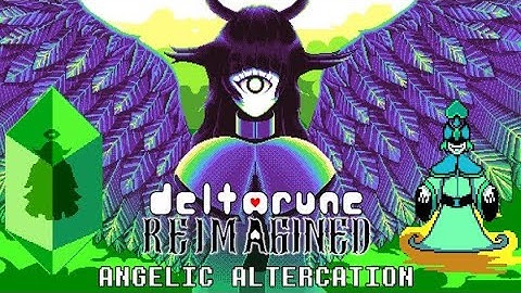 HELEL THE FALLEN ANGEL OF GRACE | Deltarune: Reimagined  - ANGELIC ALTERCATION