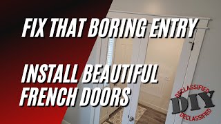 Beautiful French Door Install by DIY Declassified 469 views 2 years ago 5 minutes, 43 seconds