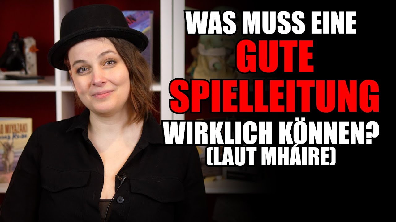 Was macht eine gute Spielleitung WIRKLICH aus? GM-Einsteiger-Tipps mit Mháire