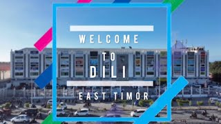 Welcome To Dili East Timor