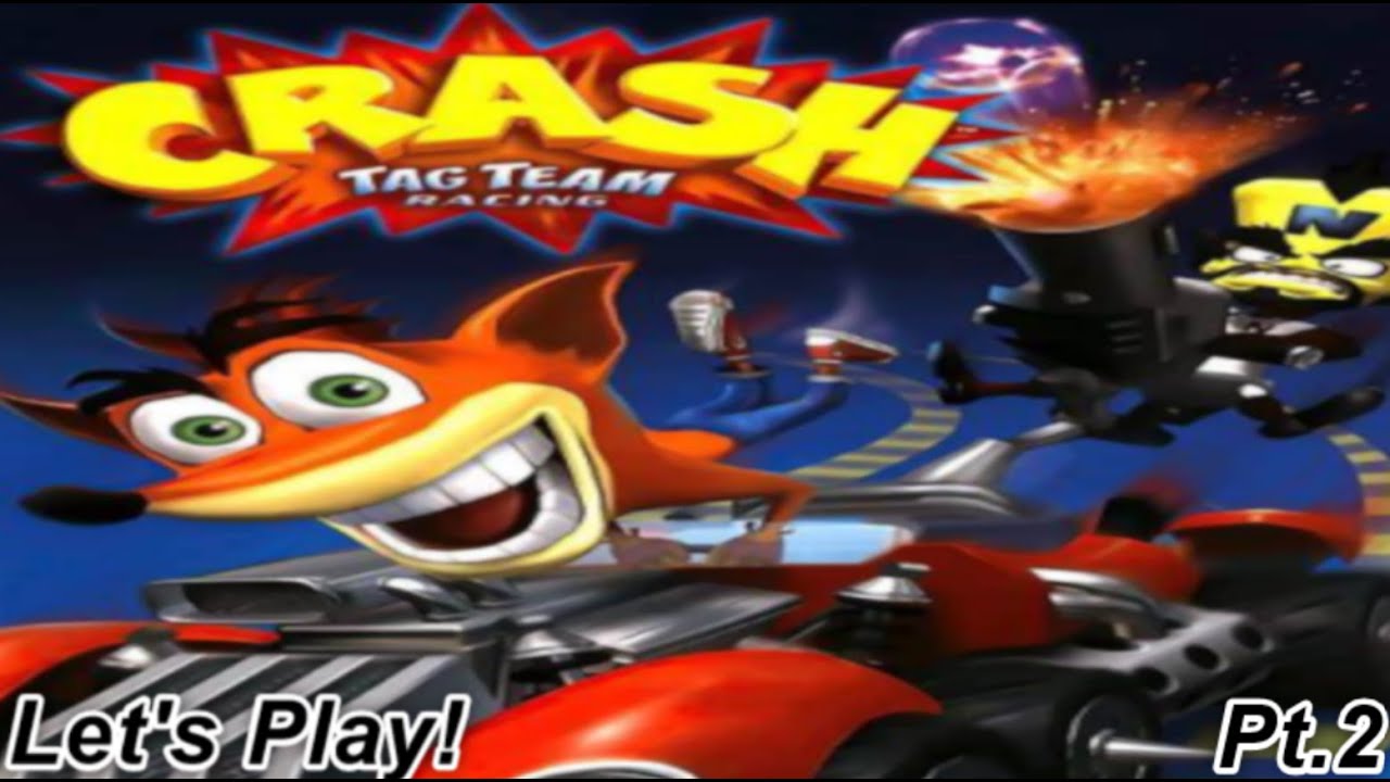 (Crash Tag Team Racing) Back On The Track! - YouTube