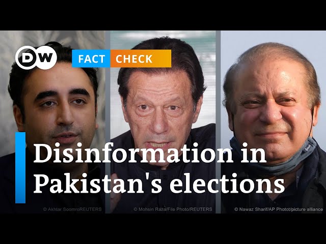 Fact check: What role is disinformation playing in Pakistan's elections | DW News class=
