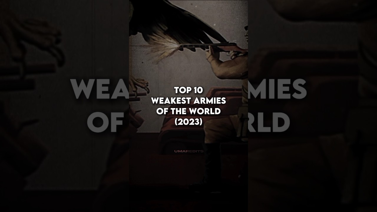 Top 10 WEAKEST Armies in The World! 🗿 - UmarEdits #shorts #viral
