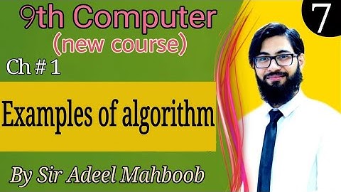 Examples of Algorithms | 9th computer new book chapter 1