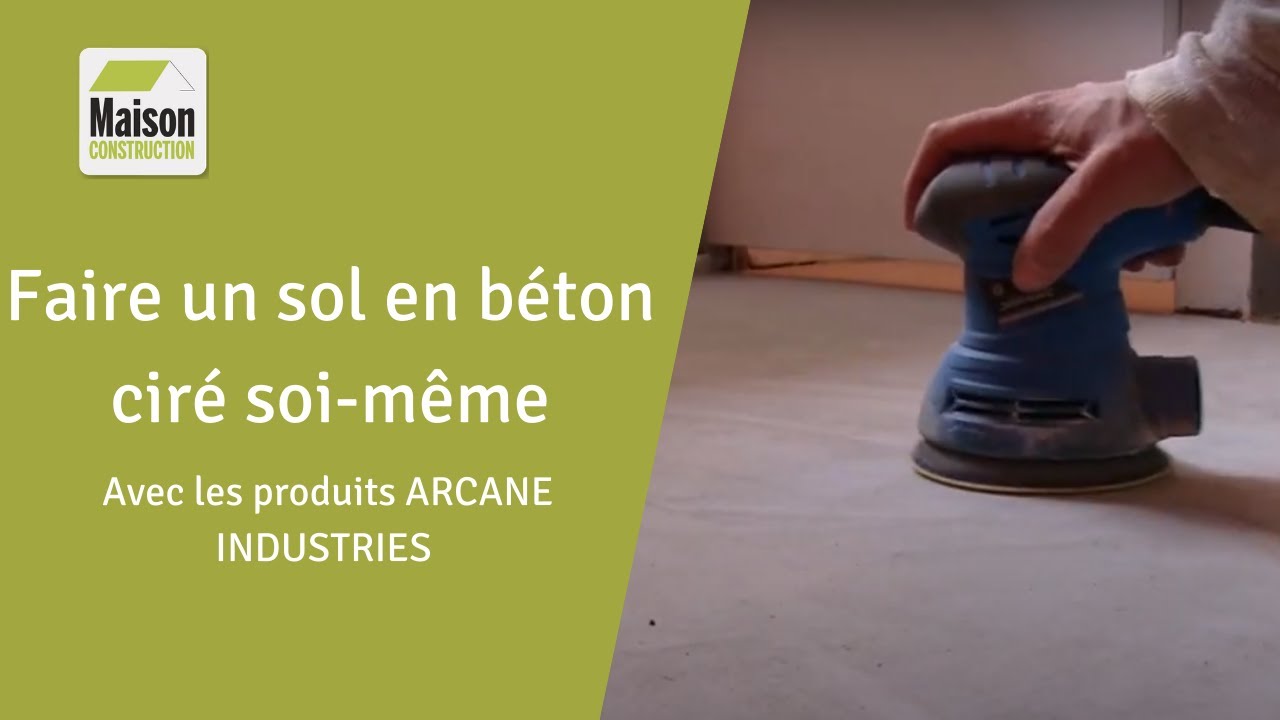 Comment faire un sol en béton ciré soi-même ? - YouTube