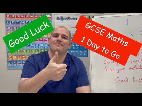 1 Day To Go - Good Luck - GCSE Maths - Corbettmaths