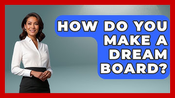 How Do You Make A Dream Board? - The Personal Growth Path