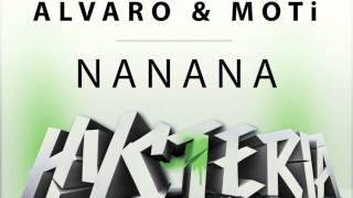 Alvaro  Moti   Nanana Out Now