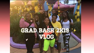 Grad Bash Vlog ✨ 2k19 (GONE WRONG)