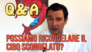 E' possibile ricongelare cibo scongelato?