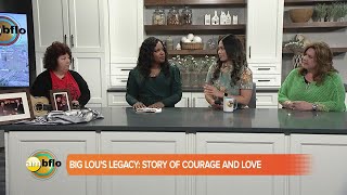 Big Lou’s Legacy   – A story of courage and love that is being celebrated by family and friends