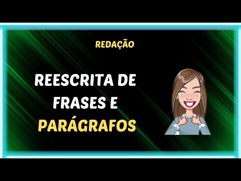 A reescrita de frases e parágrafos