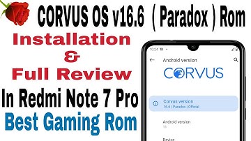 Hindi | How To Install CORVUS OS v16.6 ( Paradox ) In Redmi Note 7 Pro | New Installation Trick