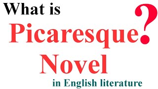 What is Picaresque novel in English literature?