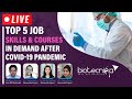 Top 5 Job Skills and Courses in Demand After COVID-19 Pandemic