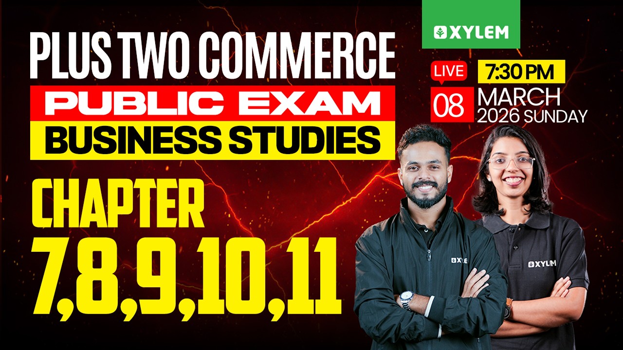 Plus Two Commerce Public Exam Business Studies | Chapters 7 To 11 | Xylem Plus Two Commerce