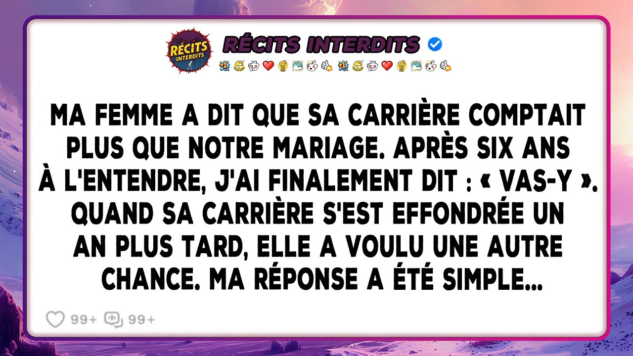 Elle A Choisi Sa Carrière Au Détriment De Notre Mariage, Et Mon Départ Discret Est Devenu Définitif