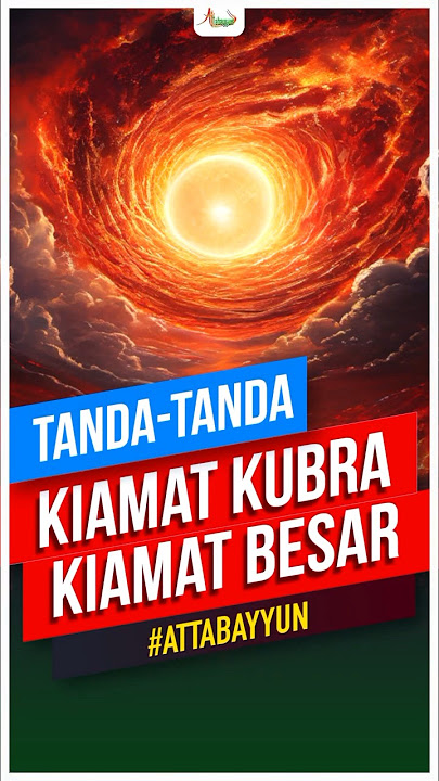 Tanda-tanda Kiamat Kubro (Kiamat Besar) #motivasi #ilmu #nasihat #attabayyun