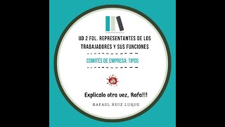 UD 2 FOL. Representantes Trabajadores: Tipos Comités de Empresa
