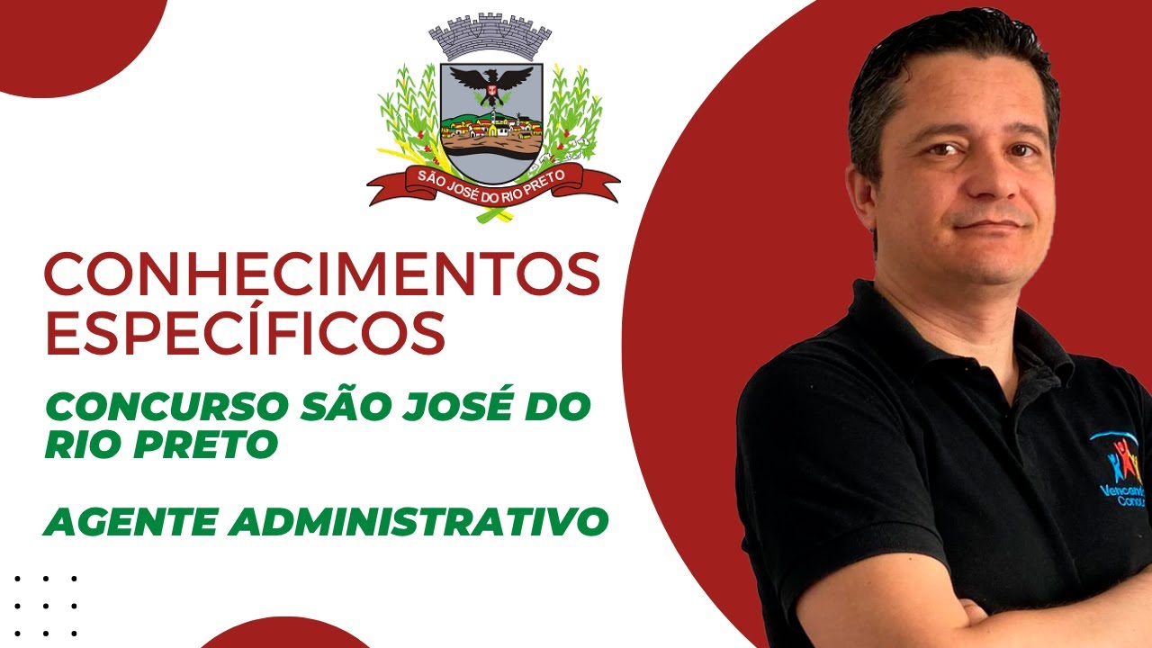 05 - Concurso São José do Rio Preto - 215 Vagas - Agente Administrativo - Conhecimentos Específicos