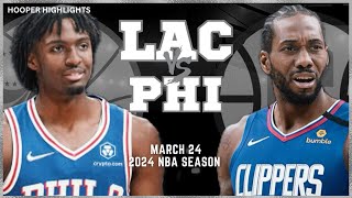 LA Clippers vs Philadelphia 76ers Full Game Highlights | Mar 24 | 2024 NBA Season