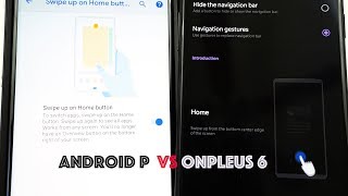 OnePlus 6 vs Android P Gestures: Who Does it Better?
