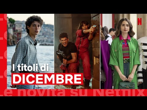 Le novità di DICEMBRE 2021 su Netflix | ITALIA