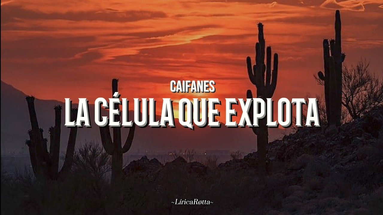 La Célula Que Explota - Caifanes (Letra) - YouTube