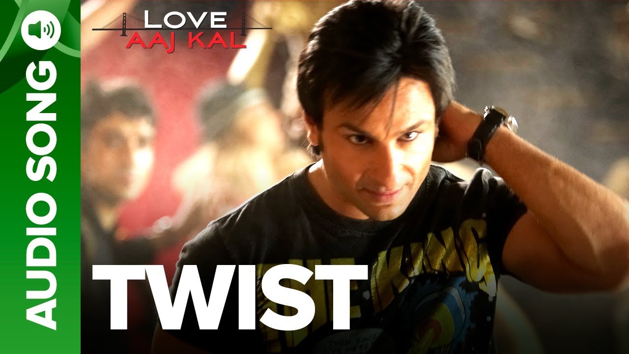 TWIST   Full Audio Song  Love Aaj Kal  Saif Ali Khan  Deepika Padukone