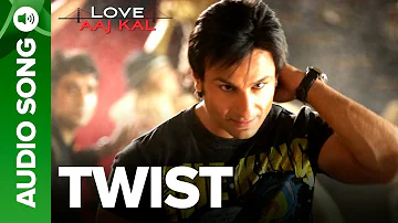 TWIST - Full Audio Song | Love Aaj Kal | Saif Ali Khan & Deepika Padukone