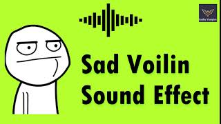 Sad Violin !! Sound | Vines, Funny, Comedy, Youtuber Sound | Free Sound Effects NO COPYRIGHT