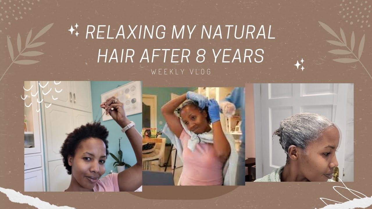VLOG I DID IT. I RELAXED MY NATURAL HAIR AFTER 8 YEARS. WHY DID I DO