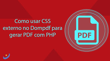 Como usar CSS externo no Dompdf para gerar PDF com PHP