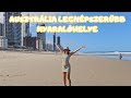 Gold Coast - egy nyaralóhely 🇦🇺🌴 - De miért költöznek ide annyian?