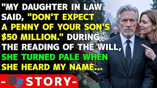 My Daughter-in-Law Thought She Owned My Son's $50 Million Estate—She Was Wrong | Dad Journey Stories