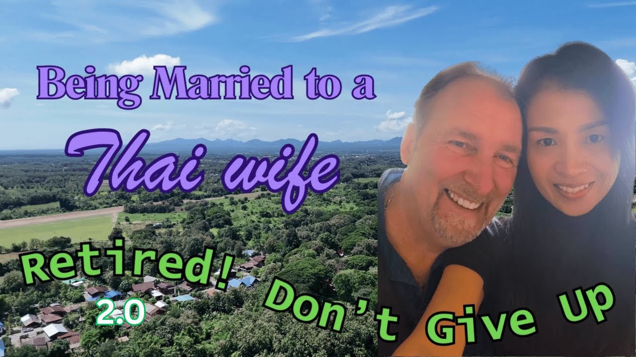 Being Married to a Thai Wife