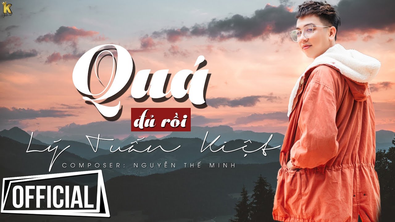 Tonton Quá Đủ Rồi - Lý Tuấn Kiệt | Official #QDR di YouTube