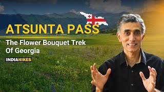 Atsunta Pass Trek | The Flower Bouquet Trek Of Georgia | Indiahikes